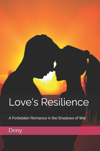 Love's Resilience