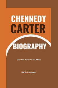 Chennedy Carter Biography