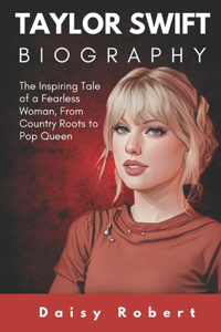 Taylor Swift Biography
