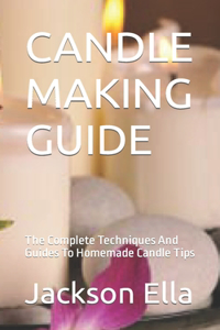 Candle Making Guide