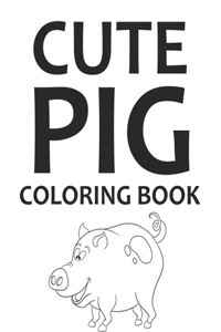 Cute Pig Coloring Book