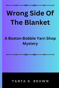 Wrong Side Of The Blanket