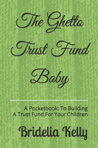 Ghetto Trust Fund Baby