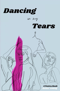 Dancing in my tears