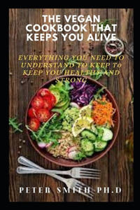 Vegan Cookbook That Keeps You Alive