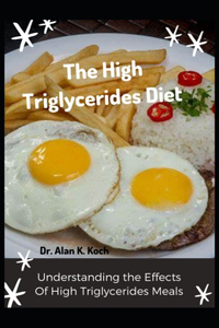 The High Triglycerides Diet