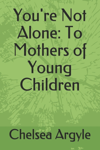 You're Not Alone