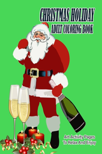 Christmas Holiday Adult Coloring Book