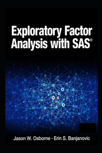 Exploratory Factor Analysis with SAS