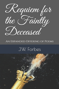 Requiem for the Faintly Deceased