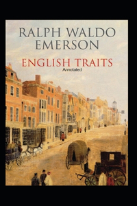 English Traits Annotated