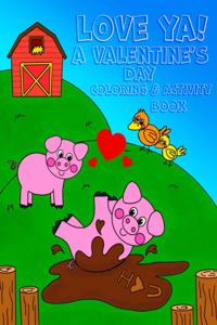 Love Ya! A Valentine's Day Coloring & Activity Book