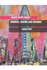 Shelters, Shacks and Shanties