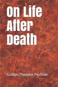 On Life After Death