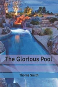 The Glorious Pool