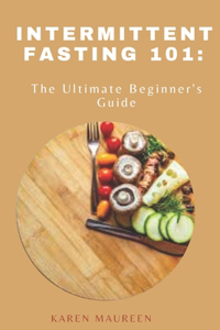 Intermittent Fasting 101