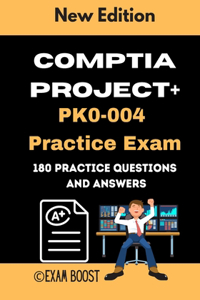 CompTIA Project+ PK0-004 Practice Exam