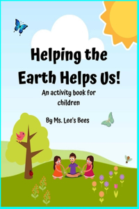 Helping The Earth Helping Us