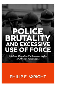 Police Brutality and Excesssive Use of Force