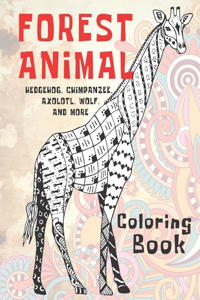 Forest Animal - Coloring Book - Hedgehog, Chimpanzee, Axolotl, Wolf, and more