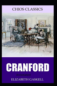 Cranford-Elizabeth's Original Edition(Annotated)