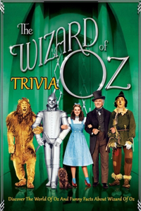 The Wizard of Oz Trivia