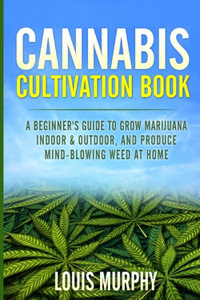 Cannabis Cultivation Book