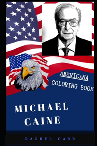 Michael Caine Americana Coloring Book