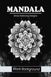 Mandala stress relieving designs Black background