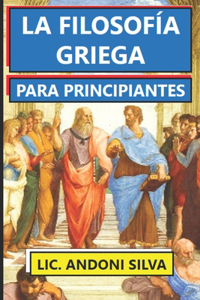 Filosofía Griega Para Principiantes