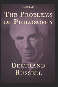 The Problems of Philosophy Annotated