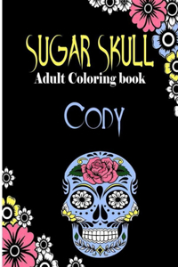 Cody Sugar Skull, Adult Coloring Book