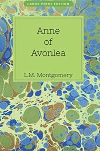 Anne of Avonlea (Large Print edition)