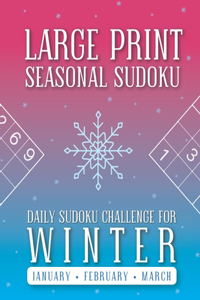 Large Print Seasonal Sudoku Volume 1