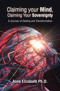 Claiming Your Mind, Claiming Your Sovereignty