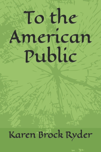To the American Public