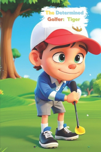 The Determined Golfer