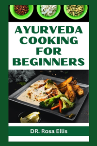 Ayurveda Cooking for Beginners