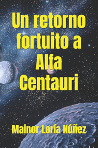 retorno fortuito a Alfa Centauri