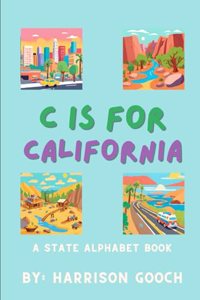 C is for California