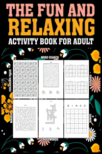 Fun and Relaxing Adult Activity Book