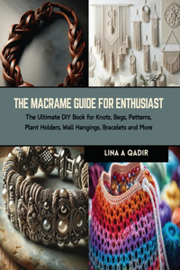 Macrame Guide for Enthusiast