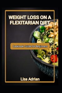 Weight Loss on a Flexitarian Deit