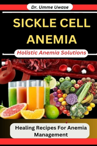 Sickle Cell Anemia