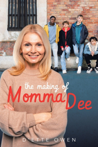 Making of Momma Dee