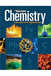 Chemistry: Concepts & Applications, Student Edition