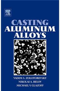 Casting Aluminum Alloys