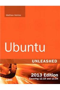 Ubuntu Unleashed 2013 Edition