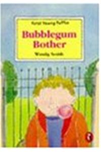 Bubblegum Bother (First Young Puffin)