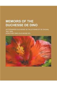 Memoirs of the Duchesse de Dino; (Afterwards Duchesse de Talleyrand Et de Sagan), 1831-1835
